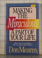 Cover of Making the Miraculous a Part of Your Life